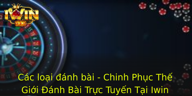 Cac Loai Anh Bai Chinh Phuc The Gioi Anh Bai Truc Tuyen Tai Iwin