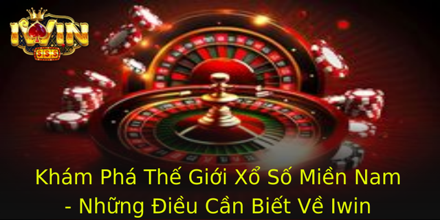 Kham Pha The Gioi Xo So Mien Nam Nhung Ieu Can Biet Ve Iwin