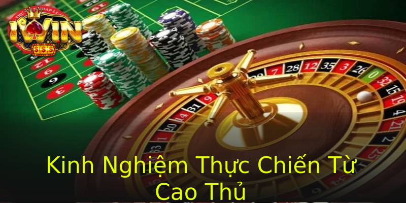 Kinh Nghiệm Thực Chiến Từ Cao Thủ Kinh Nghiệm Thực Chiến Từ Cao Thủ