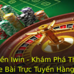 Tặng tiền Iwin - Khám Phá Thế Giới Game Bài Trực Tuyến Hàng Đầu 3 Tang Tien Iwin Kham Pha The Gioi Game Bai Truc Tuyen Hang Au